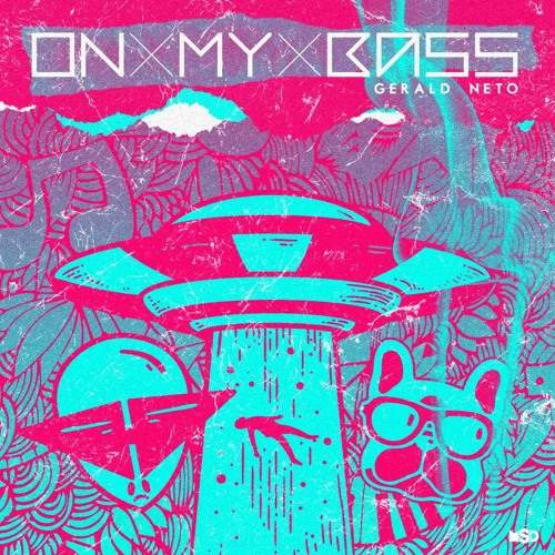 Gerald Neto - On My Bass (Original Mix)