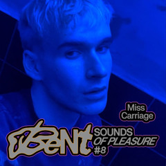 Sounds of Pleasure #8 w/ Miss Carriage
