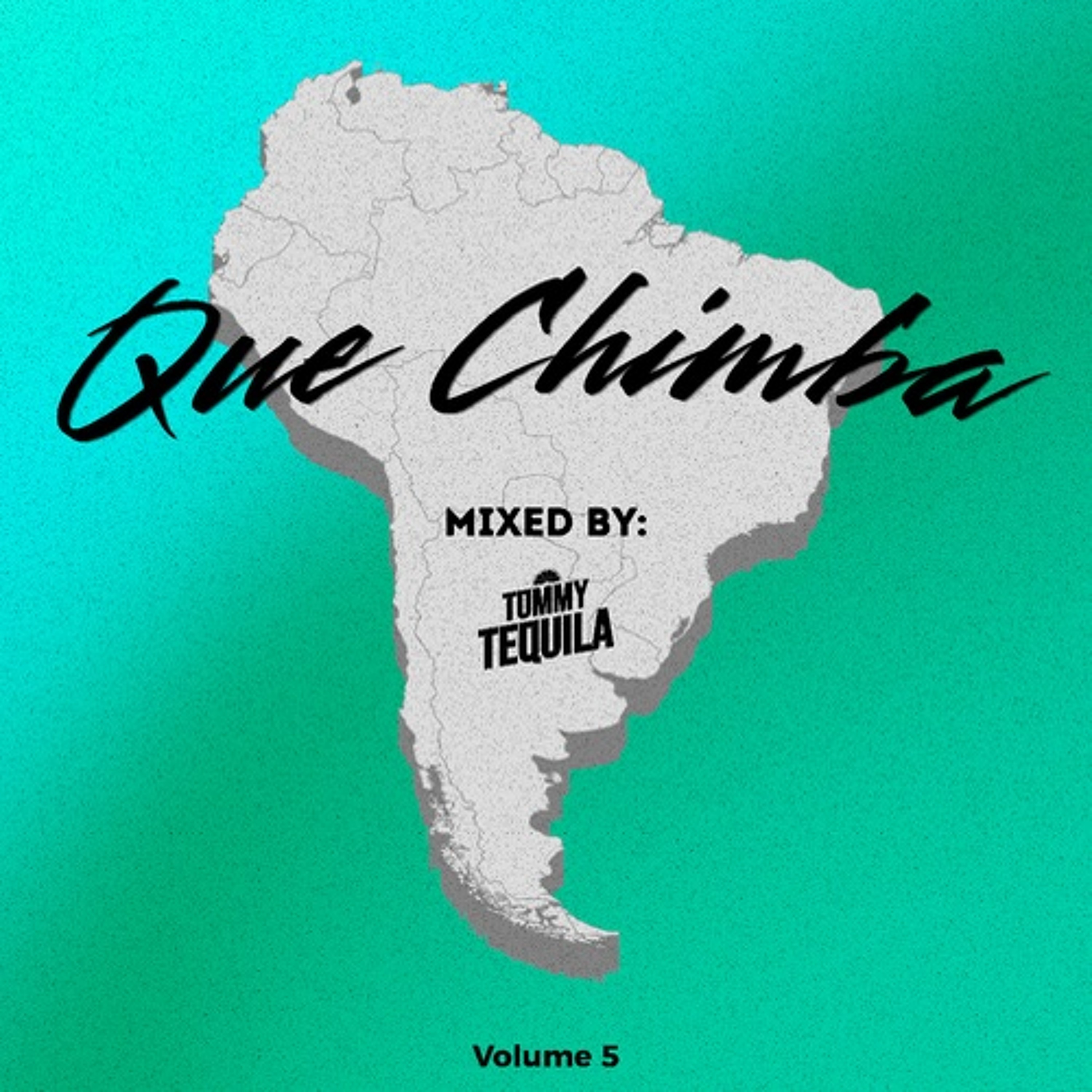 Tommy Tequila - Que Chimba Vol. 5 cover artwork