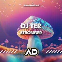 Dj Ter - Stronger ACDIG3619 *Acceleration Digital*