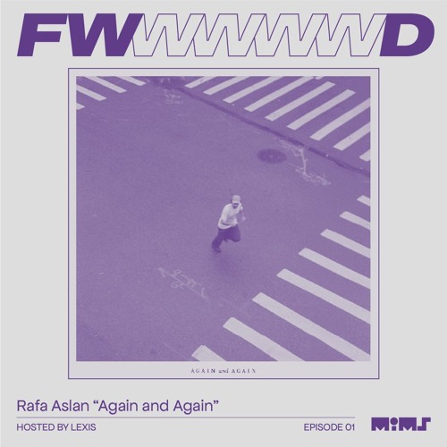 FWD.009 → Rafa Aslan: "What If We Added Vocals?"