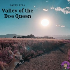 Valley of the Doe Queen