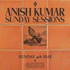 Anish Kumar - Sunday Sessions | 1 | 04.05.2025