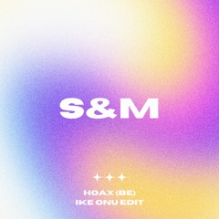 Rihanna - S&M [Hoax (BE) 'Ike Onu' Edit]