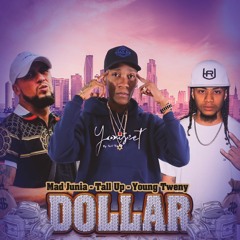 Tall Up ft. Mad Junia & Young Tweny - Dollar💰💵🎼🇨🇷🆙
