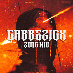 GABBEZIGX - ZAAG MIX