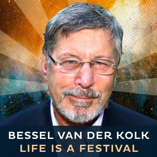 #90 - Yes, Psychedelics Can Help Heal Attachment Trauma | Bessel van der Kolk (Body Keeps the Score)