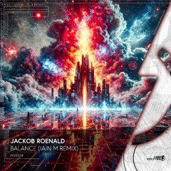 Jackob Roenald - Balance (Iain M Remix)