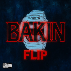 Cr1tter - baby g shock (BAKIN Flip)