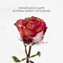 Dionisaf, Post Art Quartet, Anastasia Ryazanova – The Marmara Sea