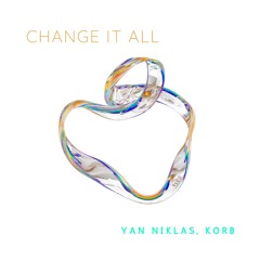 Change It All (Original Mix)