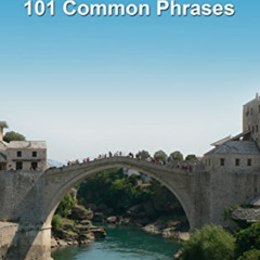 Access PDF 📘 Bosnian: 101 Common Phrases by  Alex Castle [EPUB KINDLE PDF EBOOK]