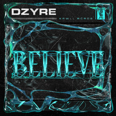 DZYRE - Believe