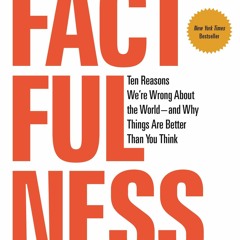 [PDF] Factfulness: Ten Reasons We're Wrong About the World--and Why Things Are