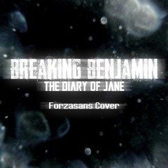 Breaking Benjamin - The Diary Of Jane [ForzaSans Cover]