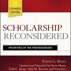 VIEW KINDLE 📃 Scholarship Reconsidered: Priorities of the Professoriate by  Todd C.