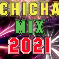 CHICHA MIX 2021