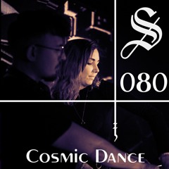 Cosmic Dance - Serotonin [Podcast 080]