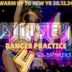 BANGER PRACTICE 4 - GO DONKER'S WARM UPTO 2025