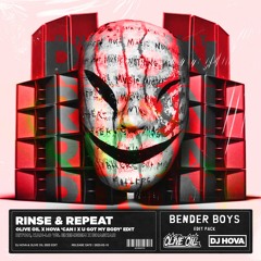 Riton, Kah-lo v. Enembiem x Bhaskar - Rinse & Repeat (Olive Oil x Hova 'Can I x U Got My Body' Edit)