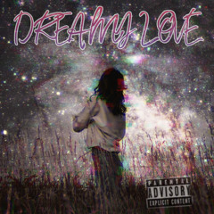 DREAMY LOVE