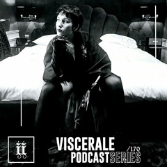 I|I Podcast Series 170 - VISCERALE