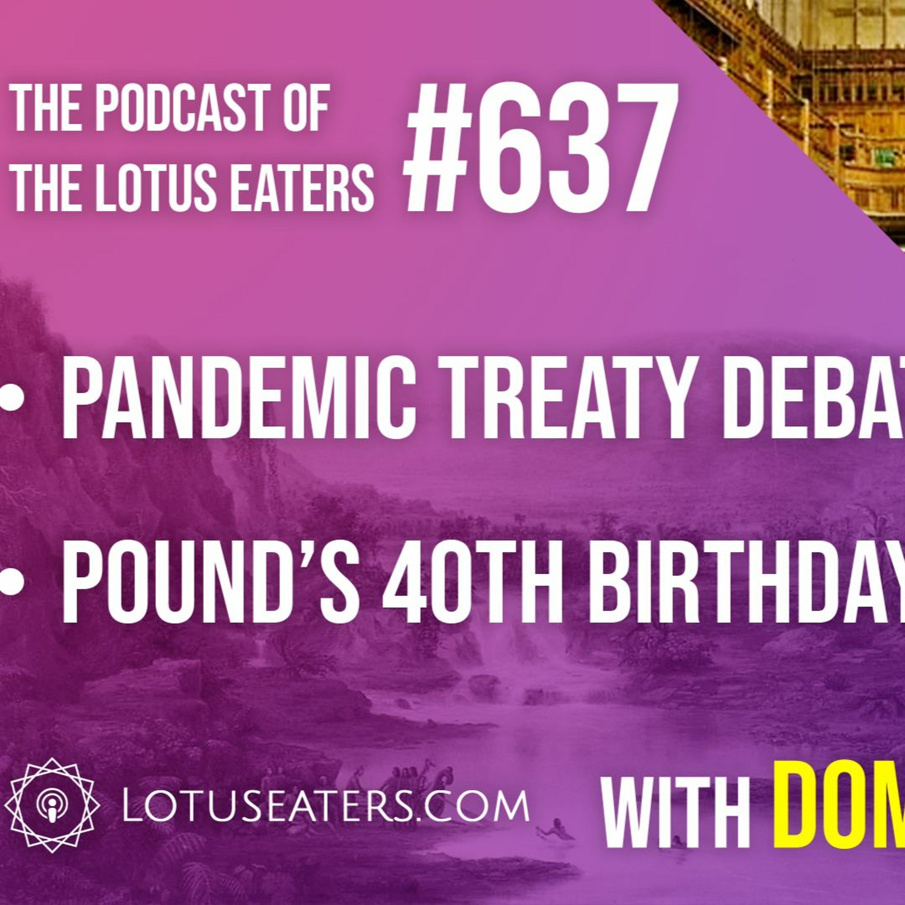 The Podcast of the Lotus Eaters #637
