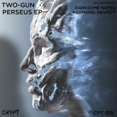 Two-Gun - Perseus (Darksome Notes Remix) [Crypt Music]