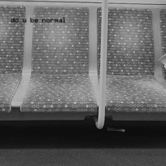do you be normal (subway takes)