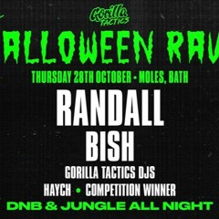 Gorilla Tactics Halloween Rave w/ Randall & Bish Competition Entry - 28/10/21 (RUNNER UP)