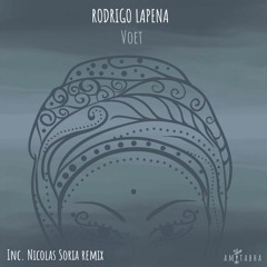 Rodrigo Lapena - Voet (Nicolas Soria Remix) [AMITABHA] Preview