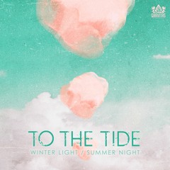 To the Tide - Summer Night