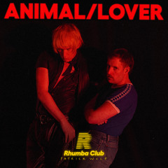 Animal/Lover (feat. Patrick Wolf)