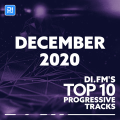 DI.FM Top 10 Progressive Tracks December 2020