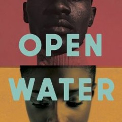 (Download) Open Water - Caleb Azumah Nelson