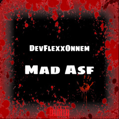 DevFlexxOnnem - Mad Asf (OfficialAudio)