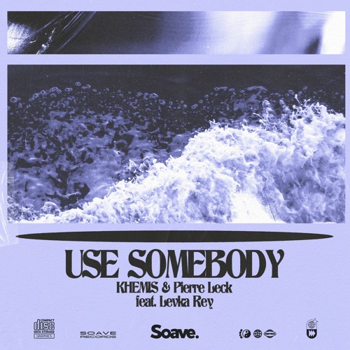 KHEMIS & Pierre Leck - Use Somebody (ft. Levka Rey)