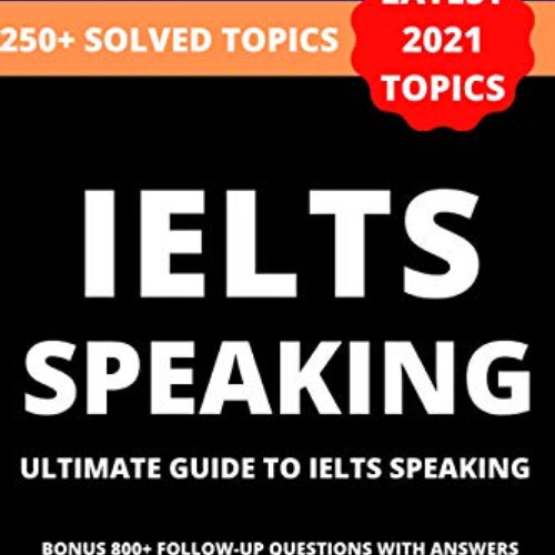 VIEW EPUB 📑 IELTS SPEAKING: ULTIMATE GUIDE TO IELTS SUCCESS | ONLY BOOK IN THE WORLD