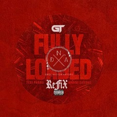 Fully Loaded ReFiX | DJ GT | DNA | TEGI PANNU | MANNI SANDHU