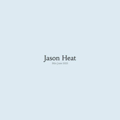 Jason Heat mix June 2025