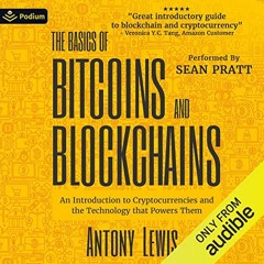 Open PDF The Basics of Bitcoins and Blockchains: An Introduction to Cryptocurrencies and the Technol