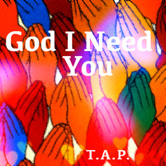 God I Need You - Audio Animals Master