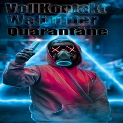 VollKontakt - Welt Unter Quarantäne