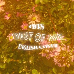 BTS - Best Of Me (English Cover)