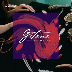 Gitana (Extended Mix) - Alfonso Padilla