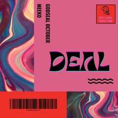 Godseal & Meeko - Deal