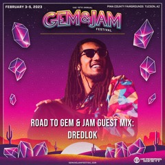 Road To Gem & Jam Festival: DREDLOK