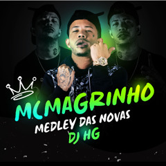 MC MAGRINHO MEDLEY DAS NOVAS DJ H.G 2K25