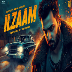 ILZAAM – Haryanvi Mafia Bounce
