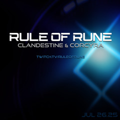 Progressive House // Clandestine & Corcyra / Rule of Rune Ep. 154 on July 26th, 2025